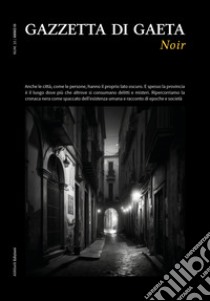 Gazzetta di Gaeta (2023). Vol. 10: Noir libro