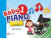 Baby piano 1. Corso propedeutico per pianoforte 3-4-5 anni libro di Sacchetti Katia