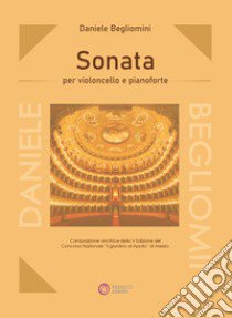 Sonata per violoncello e pianoforte libro di Begliomini Daniele