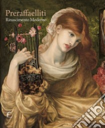 Preraffaelliti. Rinascimento moderno. Catalogo della mostra (Forlì, 24 febbraio-30 giugno 2024). Ediz. illustrata libro di Parisi F. (cur.); Prettejohn L. (cur.); Trippi P. (cur.)