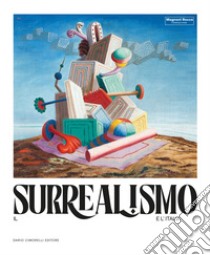 Il surrealismo e l'Italia. Ediz. illustrata libro di Roffi S. (cur.); Nigro A. (cur.); Ensabella A. (cur.)