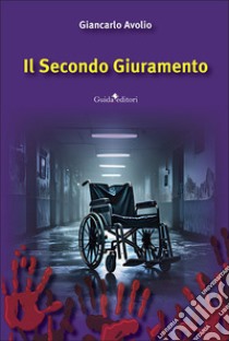 Il secondo giuramento libro di Avolio Giancarlo