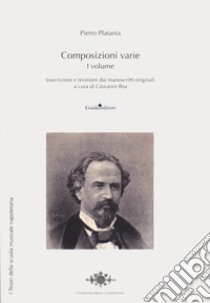 Composizioni varie. Vol. 1 libro di Platania Pietro