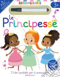 Le principesse. Scrivo&riscrivo. Ediz. a colori. Con pennarello cancellabile libro di Golding Elisabeth