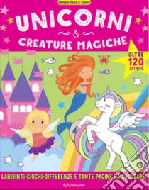 Unicorni & creature magiche. Disegna gioca & colora. Ediz. illustrata libro