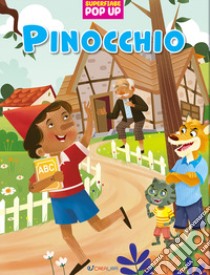 Pinocchio. Superfiabe pop up. Ediz. illustrata libro