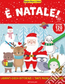 È Natale! Disegna gioca & colora. Ediz. illustrata libro