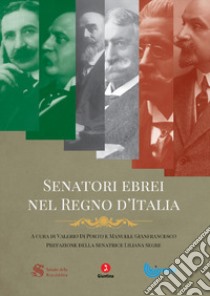 Senatori ebrei nel regno d'Italia libro di Di Porto V. (cur.); Gianfrancesco M. (cur.)