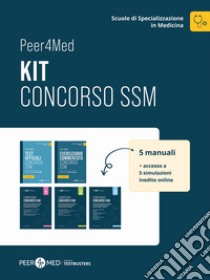 Peer4Med. Scuole di Specializzazione in Medicina. Kit Concorso SSM. Con 5 simulazioni online libro di Schiaffini Gabriele