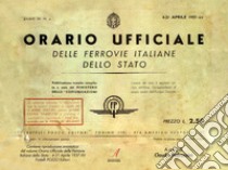 Orario ufficiale delle Ferrovie Italiane dello Stato. libro di Pedrazzini C. (cur.)