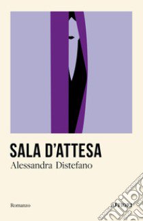 Sala d'attesa libro di Distefano Alessandra