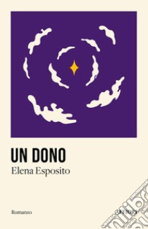 Un dono libro di Esposito Elena