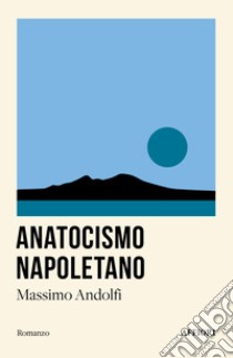 Anatocismo napoletano libro di Andolfi Massimo