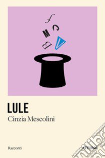 Lule libro di Mescolini Cinzia