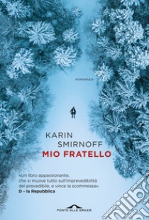 Mio fratello libro di Smirnoff Karin