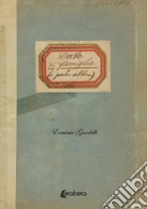 Date di famiglia (e poche altre) libro di Gardelli Erminio