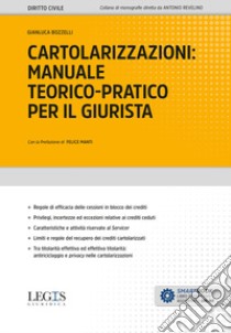 Cartolarizzazioni: manuale teorico-pratico per il giurista libro di Bozzelli Gianluca