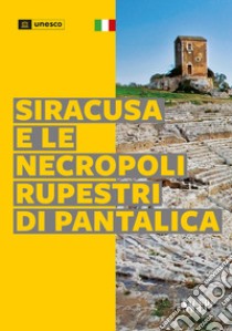 Siracusa e le necropoli rupestri di Pantalica libro