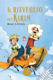 Il risveglio del Kirin libro di Lippuner Micòl