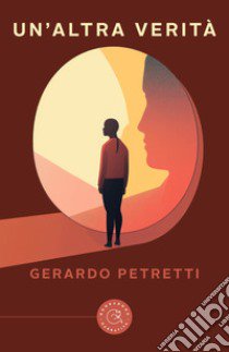 Un'altra verità libro di Petretti Gerardo