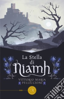 La stella di Niamh libro di Pelliccioni Vittorio Maria