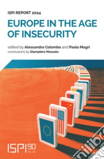 Europe in the age of insecurity. Ispi report 2024 libro di Colombo A. (cur.); Magri P. (cur.)