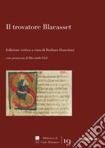 Il trovatore Blacasset libro di Francioni B. (cur.)