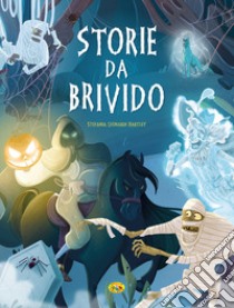 Storie da brivido. Ediz. a colori libro di Hartley Leonardi Stefania