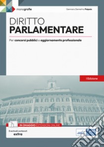 Diritto parlamentare. Per concorsi pubblici e aggiornamento professionale. Con espansione online libro di Paipais Gennaro Demetrio