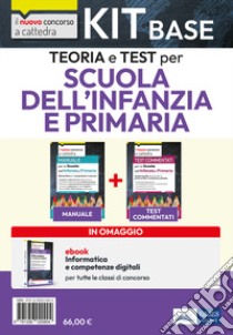 Kit di base concorso a cattedra. Scuola dell'infanzia e primaria. Teoria e test. Con ebook. Con software di simulazione libro di Crisafulli Valeria; De Robertis Francesca