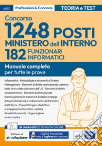 Concorso RIPAM. 182 Funzionari informatici Ministero dell'interno. Volume per la prova scritta e per la prova orale. Con espansione online. Con software di simulazione libro