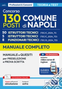 Concorso Comune Napoli. 50 istruttori tecnici. Manuale e quesiti per la preselezione e la prova scritta. Con espansione online. Con software di simulazione libro