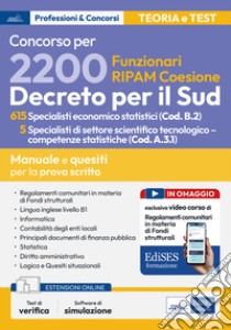 Concorso RIPAM. 615 specialisti economico statistici e 5 specialisti di settore scientifico tecnologico-competenze statistiche. Manuale e quesiti per la prova scritta. Con estensioni online. Con software di simulazione libro