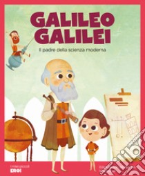 Galileo Galilei. Il padre della scienza moderna libro di Acín dal Maschio Eduardo