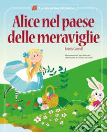 Alice nel paese delle meraviglie libro di Marconi Sara