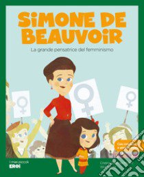 Simone de Beauvoir. La grande pensatrice del femminismo libro di Sánchez Muñoz Cristina