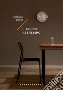 Il sogno assassino libro di Passi Corrado