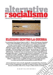 Alternative per il socialismo. Vol. 72: Elezioni dentro la guerra libro