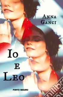 Io e Leo libro di Ganci Anna