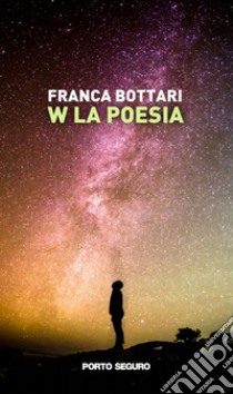 W la poesia libro di Bottari Franca