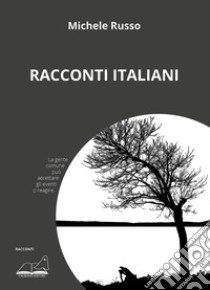 Racconti italiani libro di Russo Michele