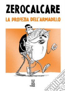 La profezia dell'armadillo libro di Zerocalcare