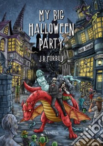 My big halloween party libro di Forbus Jason R.