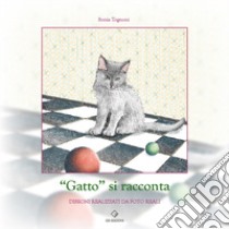 «Gatto» si racconta libro di Tognoni Sonia