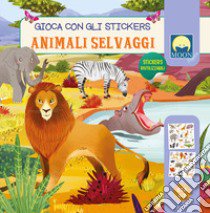 Animali selvaggi. Stickers. Ediz. a colori libro di Gasparini Antonia