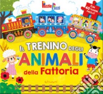 Il trenino degli animali della fattoria. Puzzle pazzi. Ediz. illustrata libro