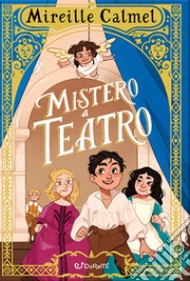 Mistero a teatro libro di Calmel Mireille