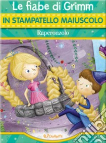 Raperonzolo. Ediz. illustrata libro di Barnes Kim