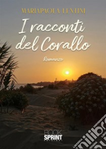 I racconti del Corallo libro di Lentini Mariapaola