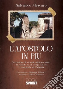 L'apostolo in più libro di Mascaro Salvatore